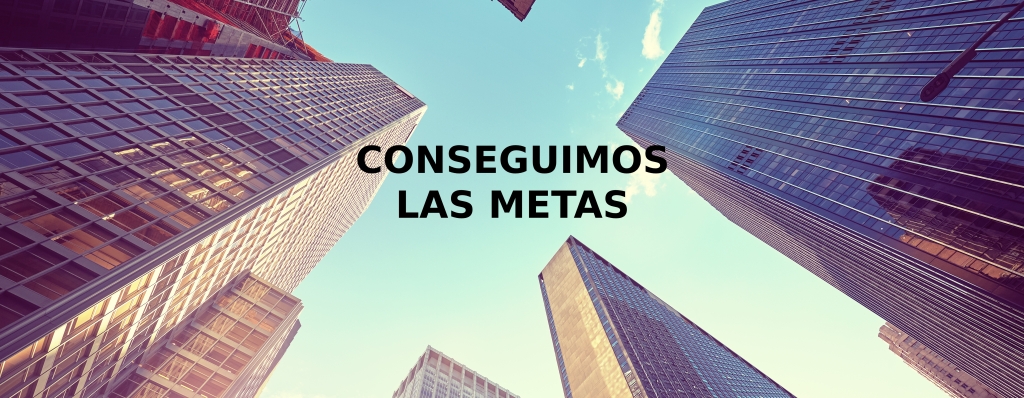 Conseguimos las metas